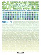 Canzoniere Superfacile Vol. 1 