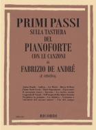 Primi Passi Sulla Tastiera Del Pianoforte: Fabrizio De Andre' 