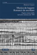 Musiche Da Leggere. Romanzi Da Ascoltare 