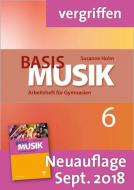 Basis Musik 6 - Arbeitsheft für Gymnasien 