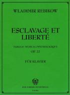 Esclavage et liberté. Tableau musical psychologique, op.22 