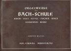 Orgelwerke der Bach-Schule 