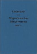 Liederbuch des eidg. Sängervereins III 