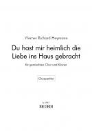 Du hast mir heimlich die Liebe ins Haus gebracht 