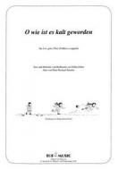 O wie ist es kalt geworden 