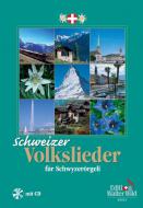 Schweizer Volkslieder für Schwyzerörgeli 