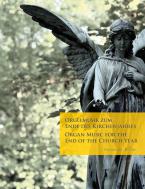 Orgelmusik zum Ende des Kirchenjahres Standard