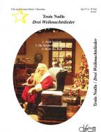 Trois Noels - Drei Weihnachtslieder 