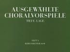 Ausgewählte Choralvorspiele in tiefer Lage 1 