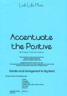 Accentuate The Positive 