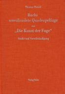 Bachs unvollendete Quadrupelfuge aus 'Die Kunst der Fuge' 