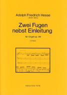 Zwei Fugen nebst Einleitung op. 39 (für Orgel) 
