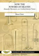 Now The Powers Of Heaven 