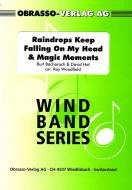 Raindrops Keep Falling On My Head & Magic Moments 