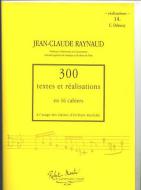 300 Textes et Realisations Cahier 14 