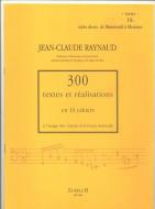 300 Textes et Realisations Cahier 16 