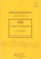 300 Textes et Realisations Cahier 6 