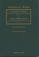 Bohm: La Flute et Son Jeu de la Fabrication 