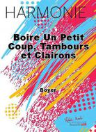 Boire un petit coup, tambours et clairons 