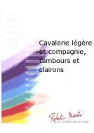 Cavalerie legere et compagnie, tambours et clairons 