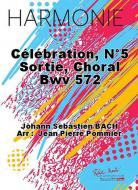 Celebration, No. 5 Sortie, Choral BWV 572 