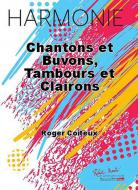 Chantons et buvons, tambours et clairons 