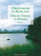 Orgelmusik in Russland 2 