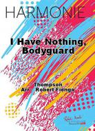 I Have Nothing, Bodyguard 