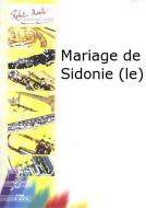 Le mariage de Sidonie 