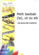 Petit Baobab (Le), Ut Ou Sib 