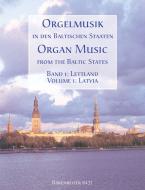 Orgelmusik in den baltischen Staaten 1 