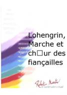 Lohengrin, Marche et choeur des fiancailles 