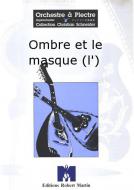 L'Ombre Et Le Masque 