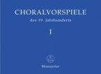 Choralvorspiele des 19. Jahrhunderts 1 