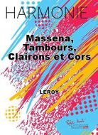 Massena, tambours, clairons et cors 