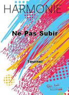 Ne pas subir 