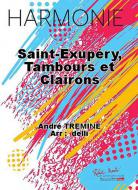 Saint-Exupery, tambours et clairons 