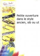 Petite ouverture dans le style ancien, sib ou ut 