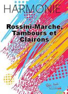 Rossini-marche, tambours et clairons 