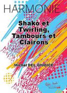 Shako Et Twirling, Tambours Et Clairons 