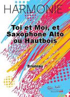 Toi et moi, et Saxo alto ou Hautbois 
