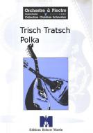 Trisch Tratsch Polka 