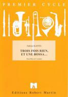 Trois fois rien, et une bossa... 
