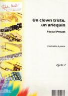 Un Clown Triste, un Arlequin 