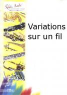Variations sur un fil 