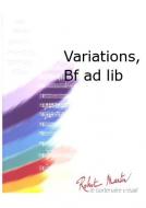 Variations, Bf ad lib 