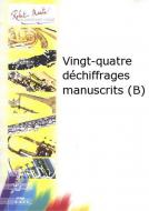 Vingt-quatre déchiffrages manuscrits (B) 