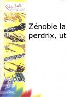Zénobie la perdrix, ut 
