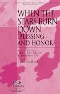 When The Stars Burn Down (Blessing And Honor) Standard