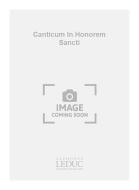 Canticum In Honorem Sancti 